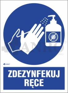 Oznaczenie ZDEZYNFEKUJ RĘCE PVC/ Folia samoprzylepna Podłoże: f - folia